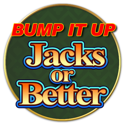 Bump It Up Jacks or Better